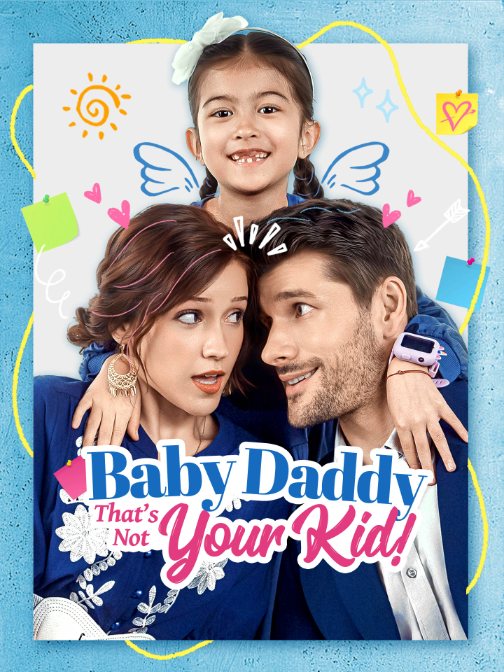 Baby Daddy That's Not Your Kid! Complete Box Set (Uncut) – Watch Full Movie Free On mylareels.com  Poster